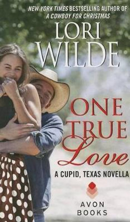 One True Love by Lori Wilde 9780062219329