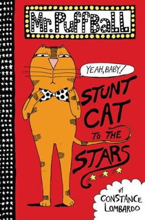 Mr. Puffball: Stunt Cat to the Stars by Constance Lombardo 9780062320650