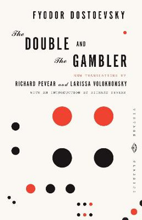 The Double and The Gambler by Fyodor Dostoevsky