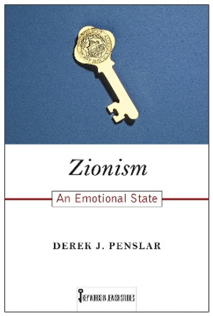 Zionism: An Emotional State by Derek J. Penslar 9780813576107