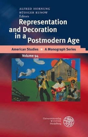 Representation and Decoration in a Postmodern Age by Alfred Hornung 9783825312602