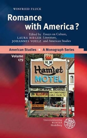 Romance with America?: Essays on Culture, Literature, and American Studies by Winfried Fluck 9783825356248