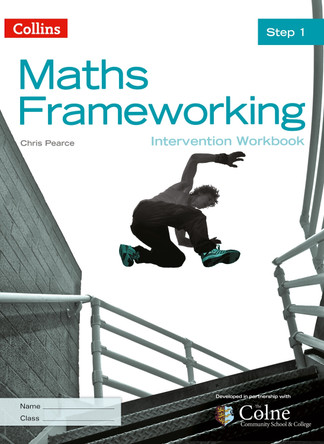 KS3 Maths Intervention Step 1 Workbook (Maths Frameworking) by Chris Pearce