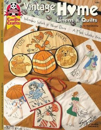 Vintage Home Linens & Quilts: Linens and Quilts by Nori Koenig 9781574215120