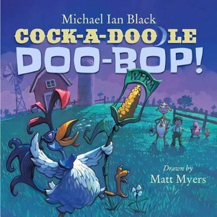 Cock-A-Doodle-Doo-Bop! by Michael Ian Black 9781442495104