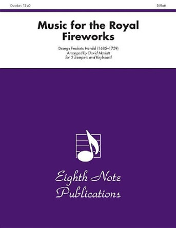 Music for the Royal Fireworks: Score & Parts by George Frederick Handel 9781554726523