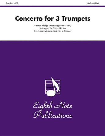 Concerto for 3 Trumpets: Score & Parts by Georg Philipp Telemann 9781554722068