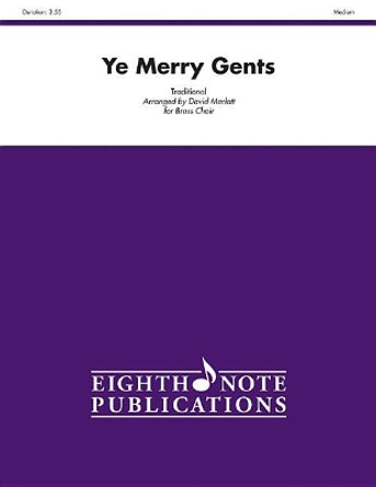 Ye Merry Gents: Score & Parts by David Marlatt 9781554734757