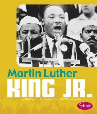 Martin Luther King Jr. by Gail Saunders-Smith 9781476551579