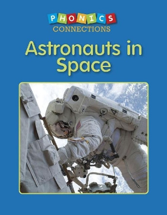 Astronauts in Space by Amy Levin 9781625219633