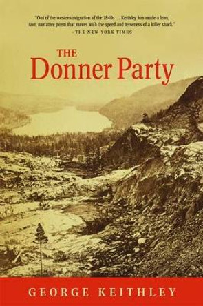 The Donner Party by George Keithley 9780807616185