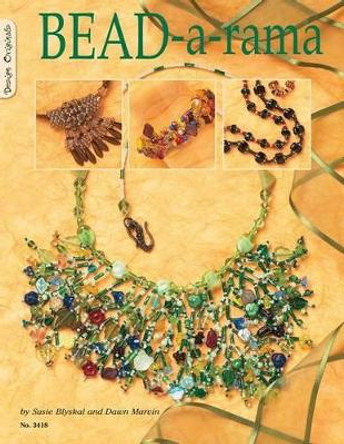 Bead-A-Rama by Susie Blyskal 9781574213201