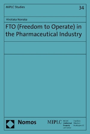 Fto (Freedom to Operate) in the Pharmaceutical Industry by Hirotaka Nonaka 9783848752218