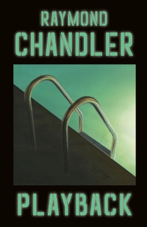 Playback by Raymond Chandler 9780394757667