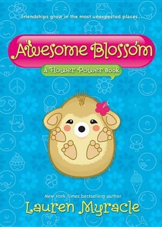 Awesome Blossom by Lauren Myracle 9781419704055