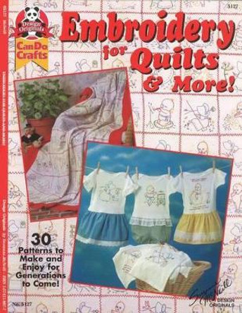 Embroidery for Quilts & More: 30 Patterns to Make and Enjoy for Generations to Come by Suzanne McNeill 9781574218077