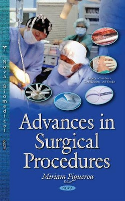 Advances in Surgical Procedures by Miriam Figueroa 9781634824613