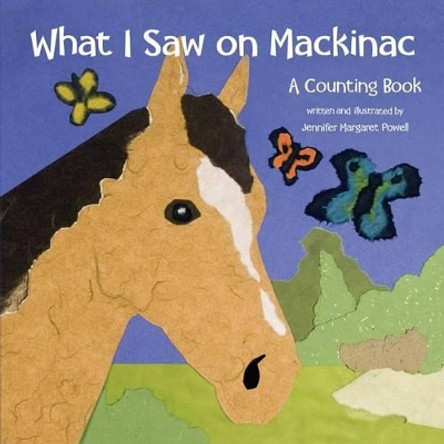 What I Saw on Mackinac: A Counting Book by Jennifer Powell 9781933272368