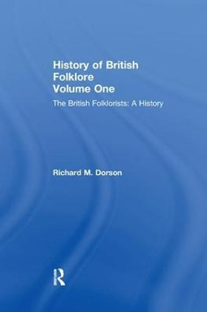 History British Folklore: Volume 1 by Richard Mercer Dorson