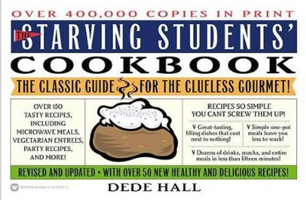 Starving Students Cookbook by Dede Hall 9780446679619