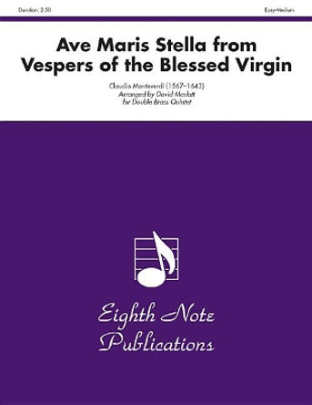 Ave Maris Stella (from Vespers of the Blessed Virgin): Score & Parts by Claudio Monteverdi 9781554720729