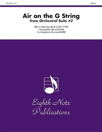 Air on the G String (from Orchestral Suite #3): Score & Parts by Johann Sebastian Bach 9781554732876