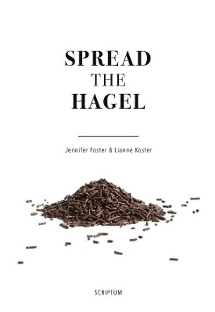 Spread the Hagel by Jennifer Foster 9789463191319