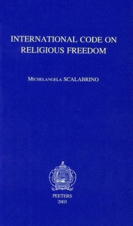 International Code on Religious Freedom by Michelangela Scalabrino 9789042912601