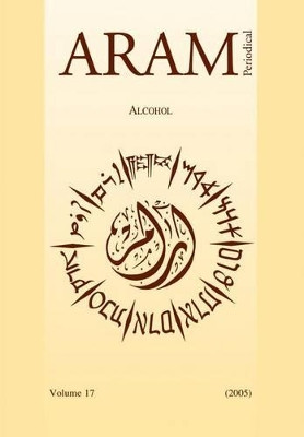 Aram Periodical: v. 17: Alcohol by Peeters Publishers 9789042929517