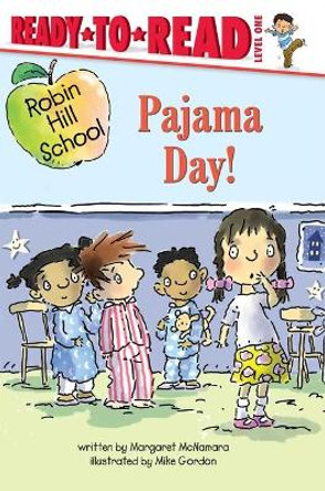 Pajama Day!: Ready-To-Read Level 1 by Margaret McNamara 9781534468283
