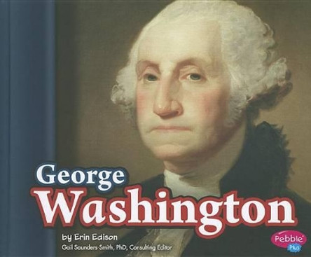 George Washington by Erin Edison 9781429687379
