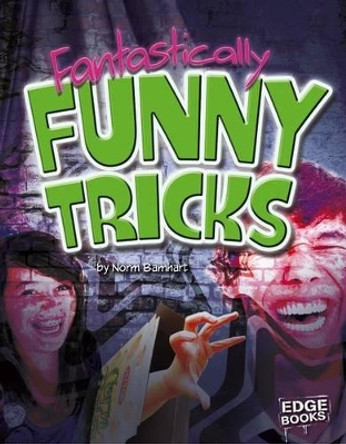 Fantastically Funny Tricks by Norm Barnhart 9781476501369