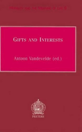 Gifts and Interests by A. Vandevelde 9789042908147