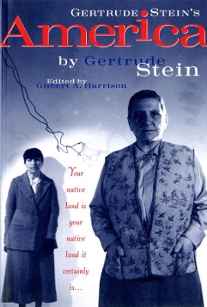 Gertrude Stein's America by Gertrude Stein 9780871401632