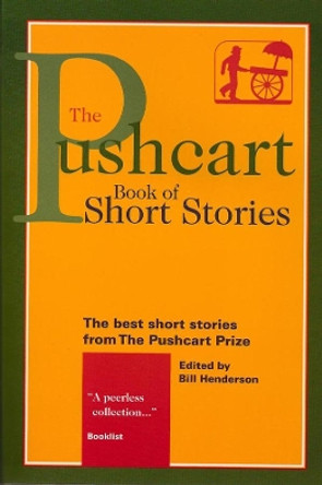 The Pushcart Book of Short Stories by Bill Henderson 9781888889284