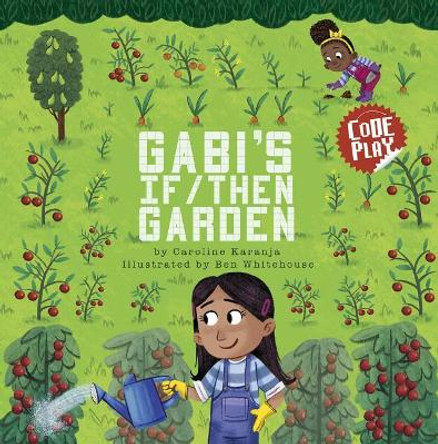 Gabi's If/Then Garden by Caroline Karanja 9781515827450