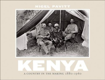 Kenya: A Country in the Making, 1880-1940 by Nigel Pavitt 9780393067774