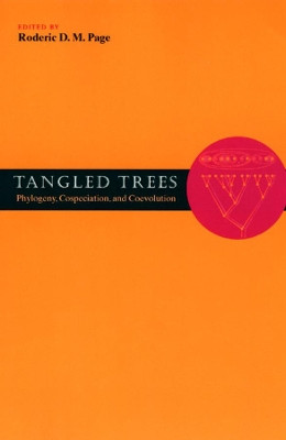 Tangled Trees: Phylogeny, Cospeciation, and Coevolution by Roderic D. M. Page 9780226644660