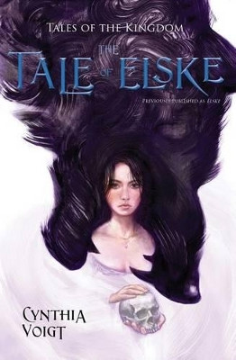The Tale of Elske, 4 by Cynthia Voigt 9781481421898