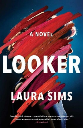 Looker by Laura Sims 9781501199110