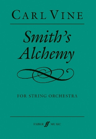 Smith's Alchemy by Carl Vine 9780571522521