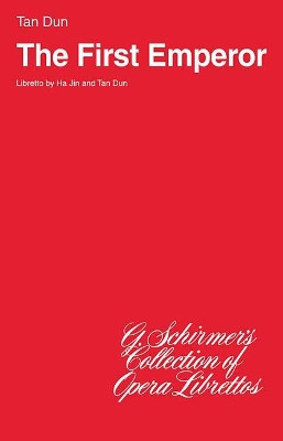 The First Emperor by Tan Dun 9781423420026