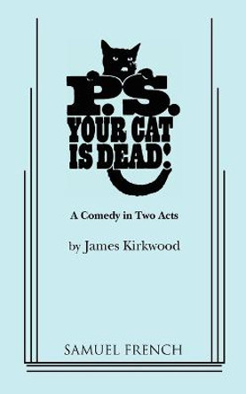 P.S. Your Cat Is Dead! by James Kirkwood