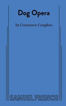 Dog Opera by Constance Congdon