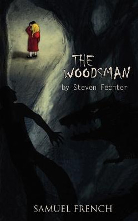 The Woodsman by Steven Fechter