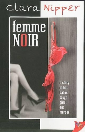 Femme Noir by Clara Nipper 9781602821170