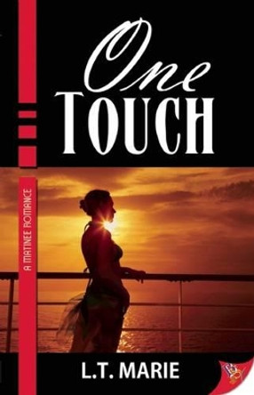 One Touch by L. T. Marie 9781602827509