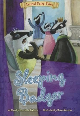 Sleeping Badger (Animal Fairy Tales) by Charlotte Guillain 9781410961228