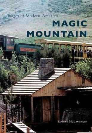 Magic Mountain by Robert McLaughlin 9781467134750