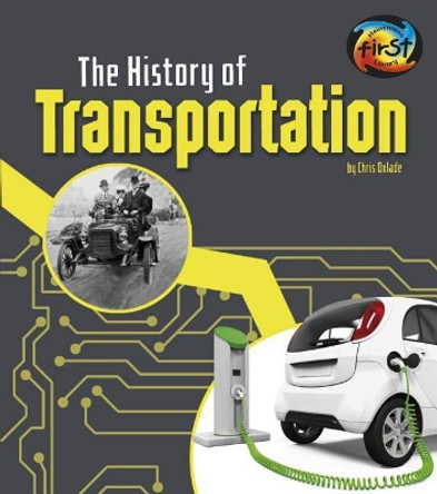 The History of Transportation by Chris Oxlade 9781484640388